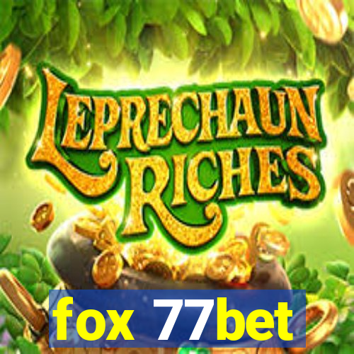 fox 77bet